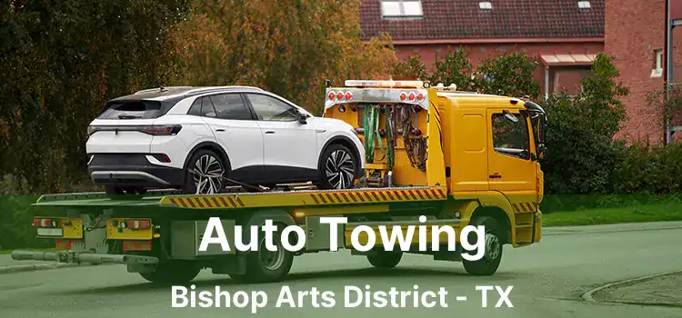 Auto Towing Bishop Arts District - TX