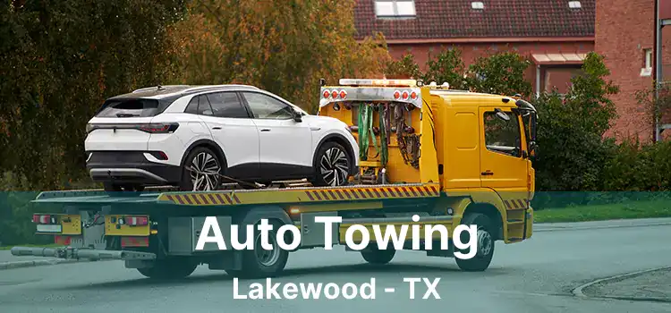 Auto Towing Lakewood - TX