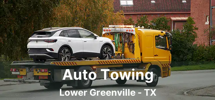 Auto Towing Lower Greenville - TX