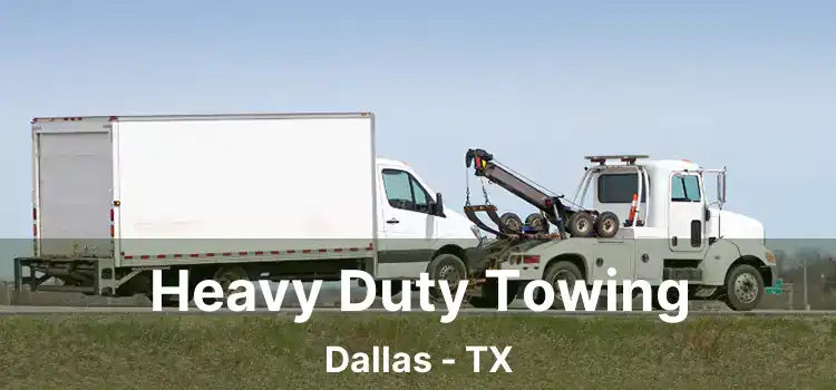 Heavy Duty Towing Dallas - TX