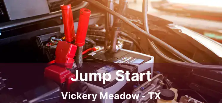 Jump Start Vickery Meadow - TX