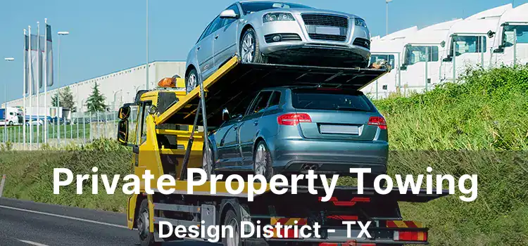 Private Property Towing Design District - TX