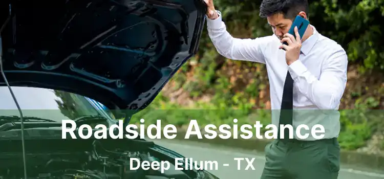 Roadside Assistance Deep Ellum - TX