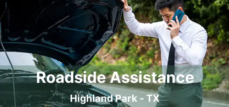 Roadside Assistance Highland Park - TX