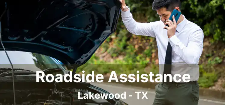 Roadside Assistance Lakewood - TX