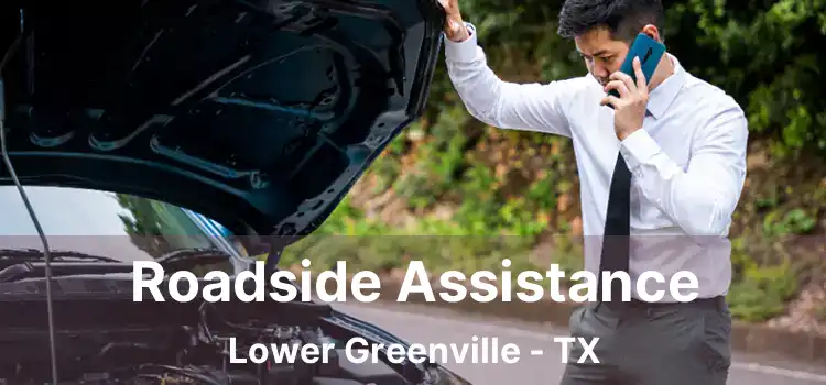 Roadside Assistance Lower Greenville - TX