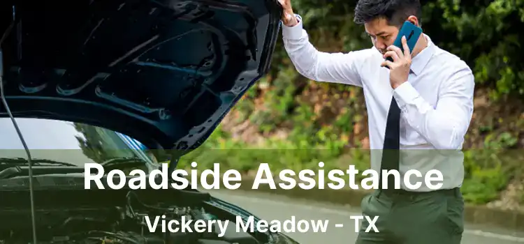 Roadside Assistance Vickery Meadow - TX