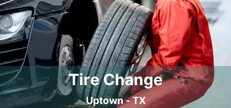 Tire Change Uptown - TX