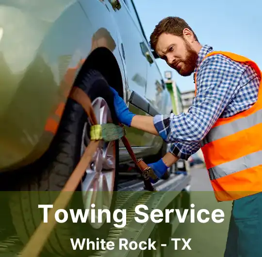 Towing Service White Rock - TX