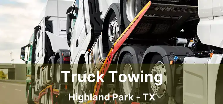 Truck Towing Highland Park - TX