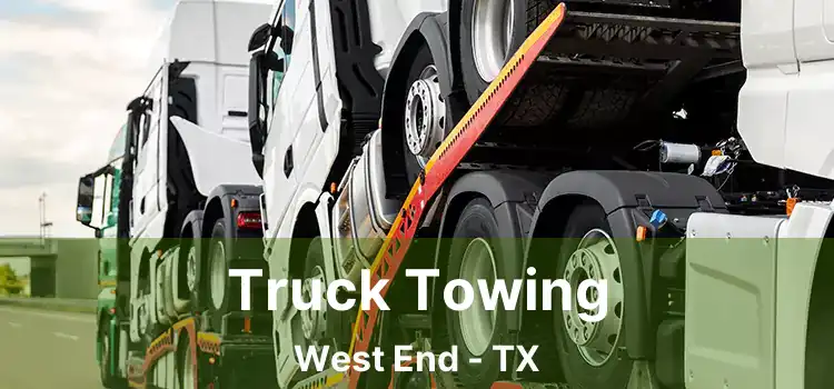 Truck Towing West End - TX