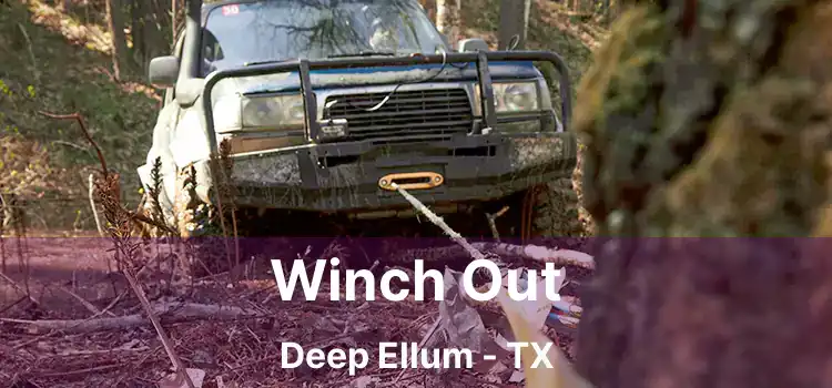 Winch Out Deep Ellum - TX