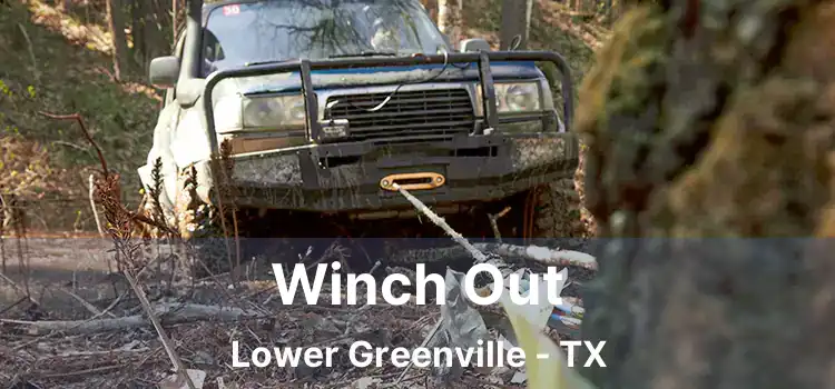 Winch Out Lower Greenville - TX