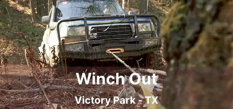 Winch Out Victory Park - TX