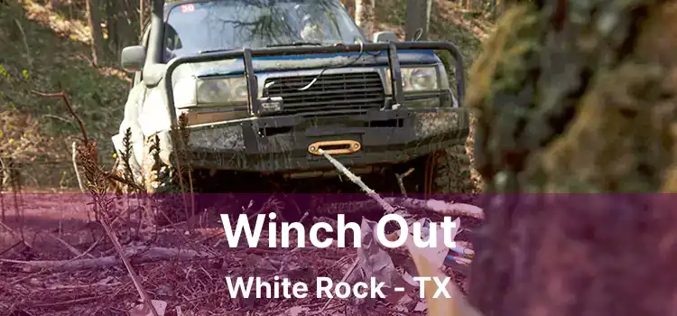 Winch Out White Rock - TX