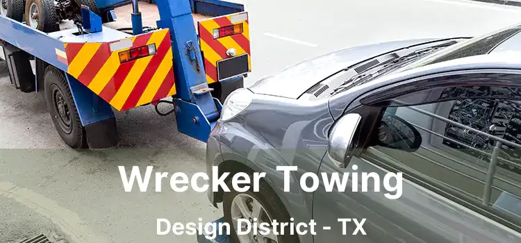 Wrecker Towing Design District - TX